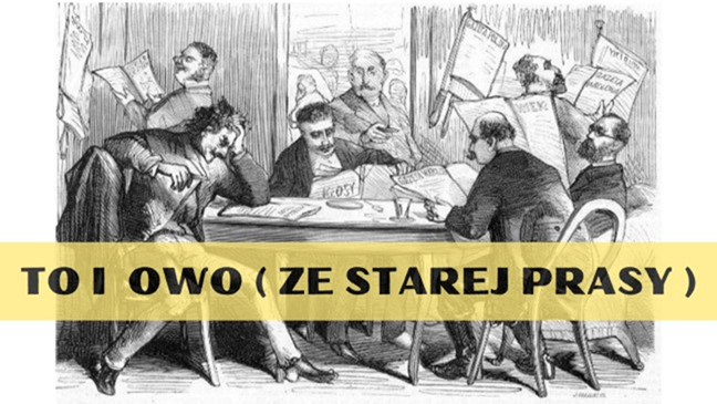 To i owo ze starej prasy.